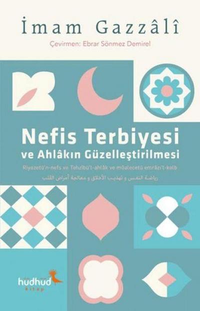 Nefis Terbiyesi ve Ahlakin Güzellestirilmesi