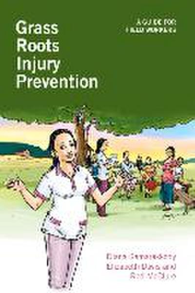 Grass Roots Injury Prevention: A Guide for Field Workers