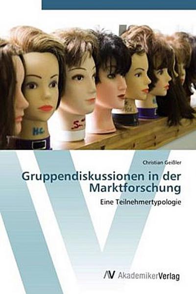 Gruppendiskussionen in der Marktforschung