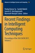 Recent Findings in Intelligent Computing Technique