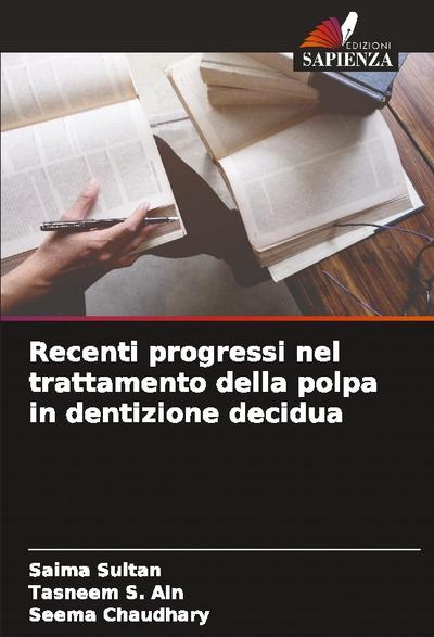 Recenti progressi nel trattamento della polpa in dentizione decidua