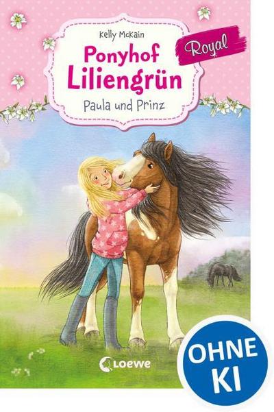 Ponyhof Liliengrün Royal 2 - Paula und Prinz