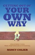 Getting Out of Your Own Way