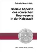 Soziale Aspekte des römischen Heerwesens in der Ka
