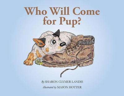 Who Will Come for Pup?