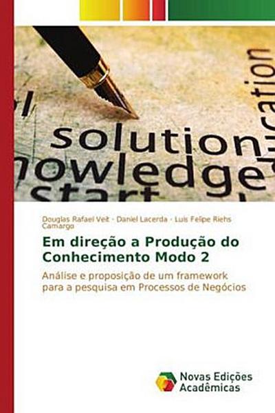 Em direção a Produção do Conhecimento Modo 2
