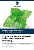 Phytochemische Analyse und antibakterielle Wirkung