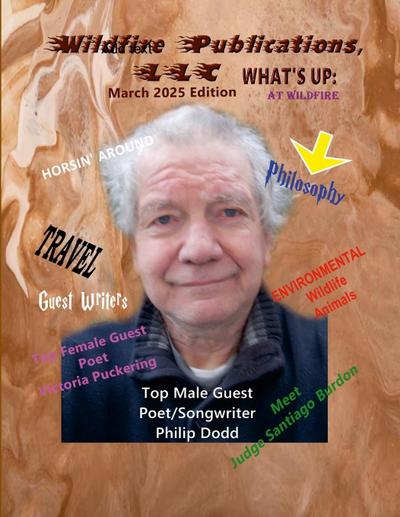 WILDFIRE PUBLICATIONS, LLC QUARTERLY MAGAZINE, MARCH 2025 EDITION