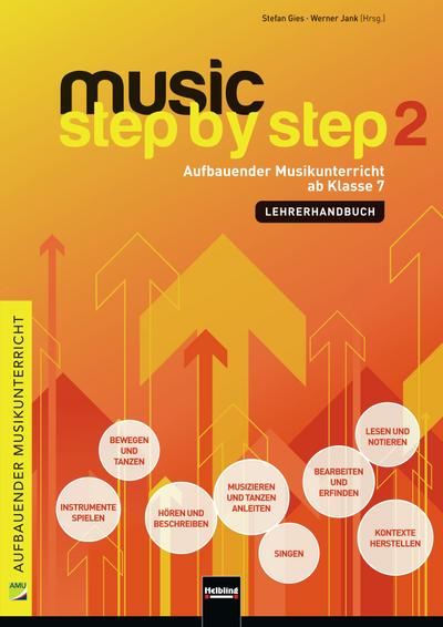 Music Step by Step 2 Lehrerhandbuch, m. CD-ROM