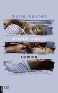Dream Again von Mona Kasten | Ebook