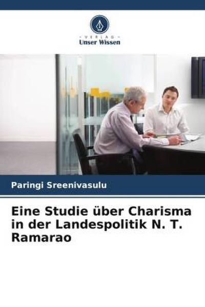 Eine Studie über Charisma in der Landespolitik N. T. Ramarao