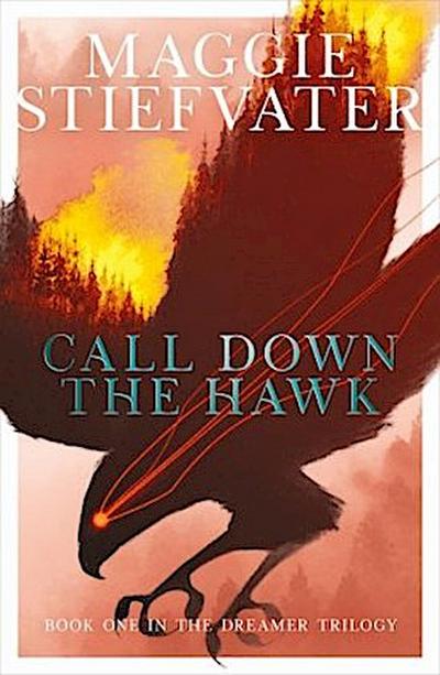 The Dreamer Trilogy 1. Call Down the Hawk