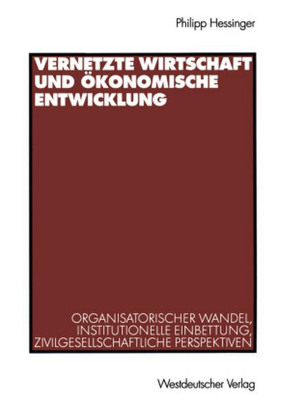 Vernetzte Wirtschaft und ökonomische Entwicklung