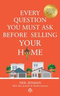 Every Question You Must Ask Before Selling Your Home