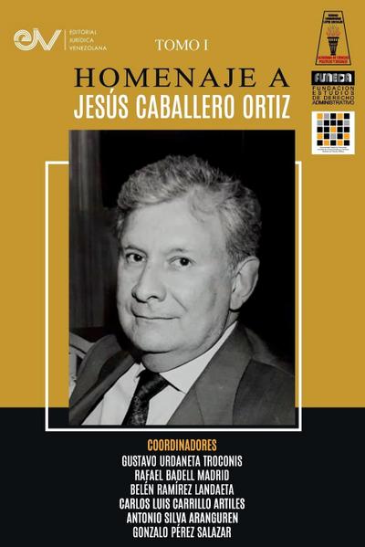 LIBRO HOMENAJE A JESÚS CABALLERO ORTÍZ. TOMO I