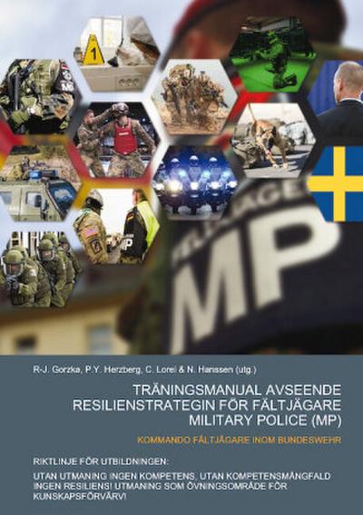 TRÄNINGSMANUAL AVSEENDE RESILIENSTRATEGIN FÖR FÄLTJÄGARE MILITARY POLICE (MP)