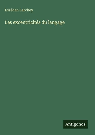 Les excentricités du langage