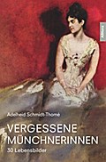 Vergessene Münchnerinnen