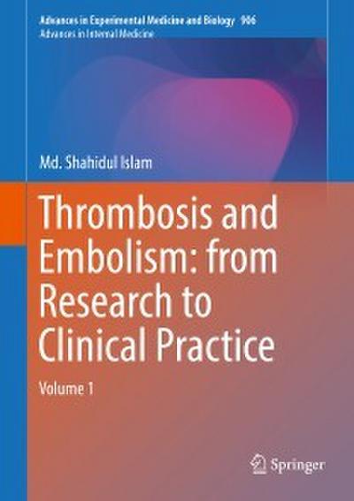 Thrombosis and Embolism: from Research to Clinical Practice