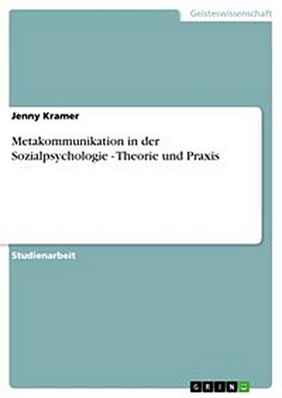 Metakommunikation in der Sozialpsychologie - Theorie und Praxis