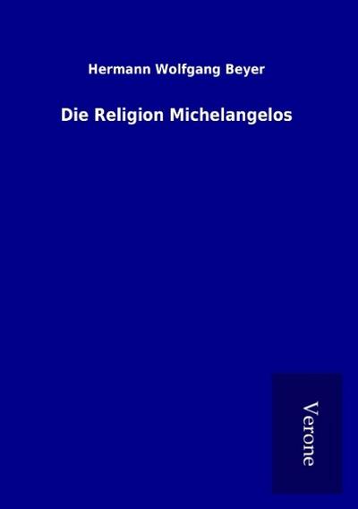 Die Religion Michelangelos