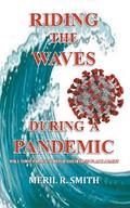 Riding The Waves During A Pandemic