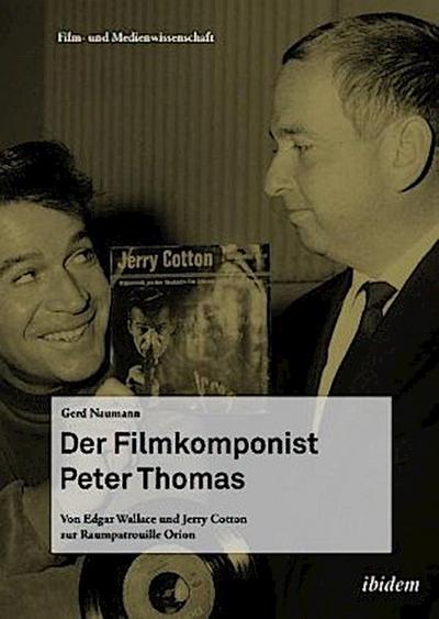 Der Filmkomponist Peter Thomas, m. 1 Audio-CD