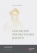 Geschichte der deutschen Jesuiten (1810-1983): Band III: 1917-1945