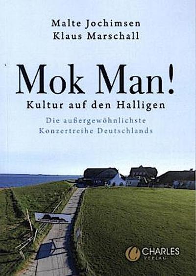 Mok Man! Kultur auf den Halligen