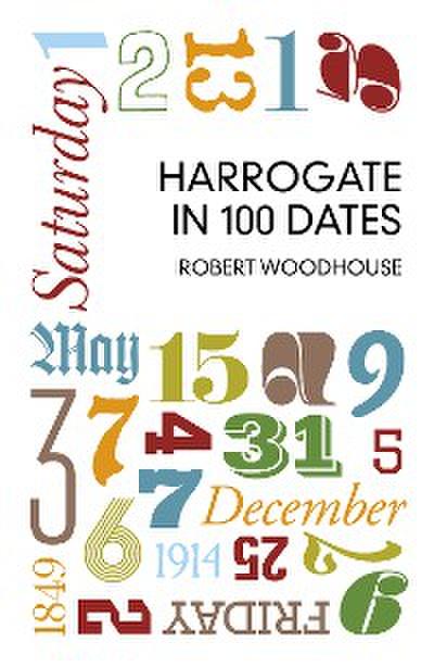 Harrogate in 100 Dates