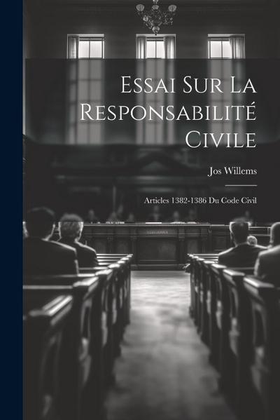 Essai Sur La Responsabilité Civile