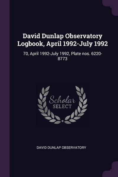 David Dunlap Observatory Logbook, April 1992-July 1992