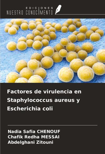 Factores de virulencia en Staphylococcus aureus y Escherichia coli