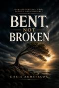 Bent, Not Broken