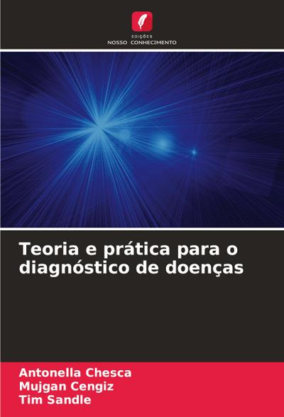 Teoria e prática para o diagnóstico de doenças