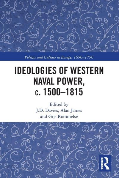 Ideologies of Western Naval Power, c. 1500-1815