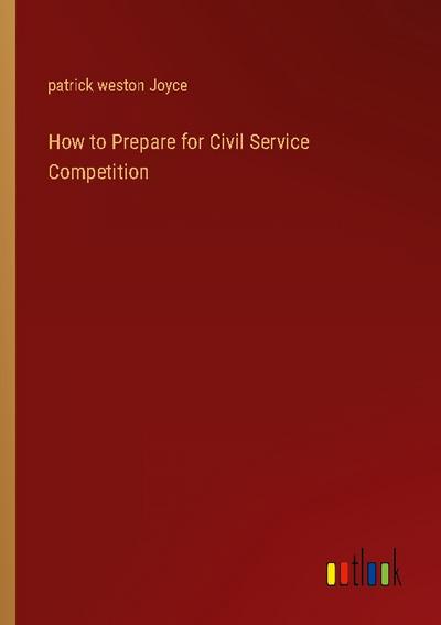 How to Prepare for Civil Service Competition