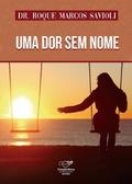Uma dor sem nome