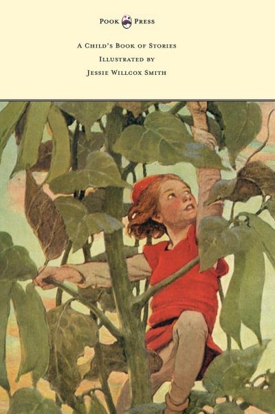 A Child’s Book of Stories - Illustrated by Jessie Willcox Smith