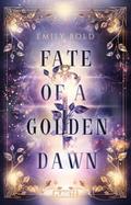 Fate of a Golden Dawn