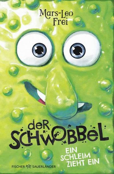 Der Schwobbel - Ein Schleim zieht ein 1