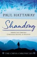 SHANDONG (book 1);  Inside the Greatest Christian Revival in History