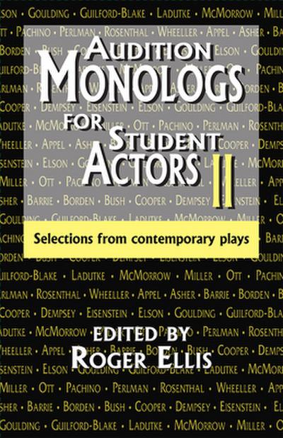 Audition Monologs for Student Actors II
