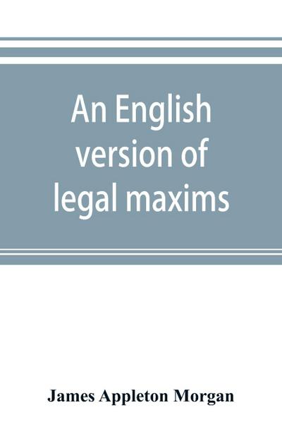An English version of legal maxims