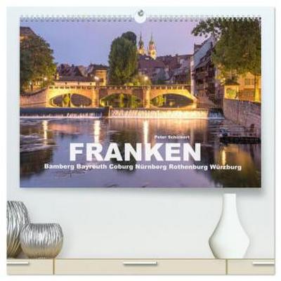 Franken - Bamberg, Bayreuth, Coburg, Nürnberg, Rothenburg, Würzburg (hochwertiger Premium Wandkalender 2026 DIN A2 quer), Kunstdruck in Hochglanz