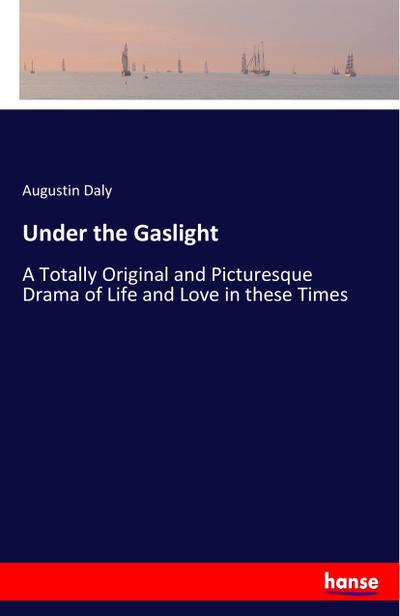 Under the Gaslight