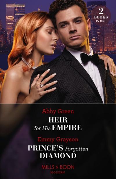 Heir For His Empire / Prince’s Forgotten Diamond