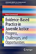 Evidence-Based Practice in Juvenile Justice