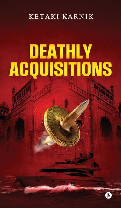 Deathly Acquisitions