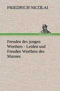 Freuden des jungen Werthers - Leiden und Freuden Werthers des Mannes